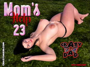 Crazydad- Mom’s help 23